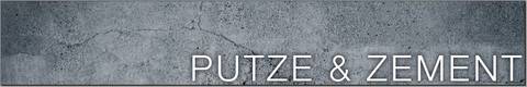 Putze & Zement