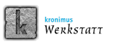 Kronismus: Werkstatt